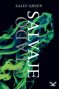 Sally Green [Green, Sally] — El lado salvaje