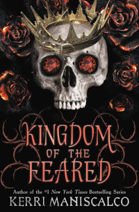 Kerri Maniscalco — Kingdom of the Feared (Traducción NO oficial)
