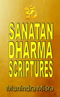 Munindra Misra — Sanatan Dharma Scriptures