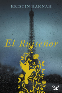 Kristin Hannah — El Ruiseñor