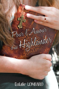Eulalie Lombard — Pour l'amour d'un Highlander