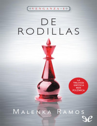 Malenka Ramos — De rodillas
