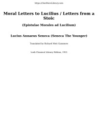 Lucius Annaeus Seneca (Seneca The Younger) — Moral Letters to Lucilius / Letters from a Stoic (Epistulae Morales ad Lucilium)