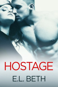 E.L Beth [Beth, E.L] — Hostage