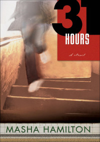 Masha Hamilton — 31 Hours