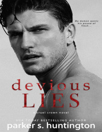 Huntington, Parker S. — Devious Lies: A Cruel Crown Novel