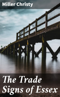 Miller Christy — The Trade Signs of Essex