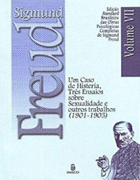 Sigmund Freud — Um caso de histeria