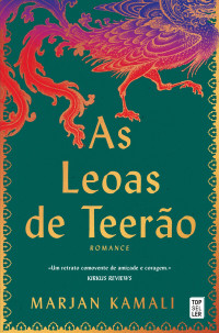 Marjan Kamali — As Leoas de Teerão