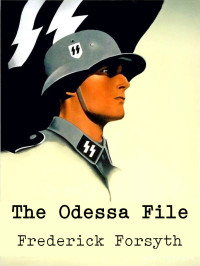 Frederick Forsyth — The Odessa File