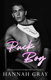 Hannah Gray — Puck Boy (The Puck Boys of Brooks University #1)