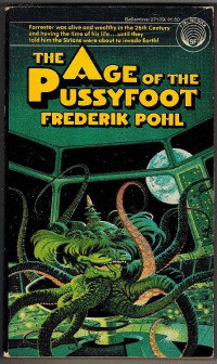 Frederik Pohl [Pohl, Frederik] — The Age of the Pussyfoot