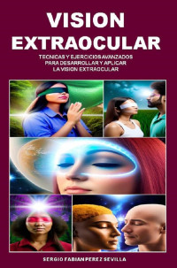 SERGIO PEREZ SEVILLA — VISION EXTRAOCULAR