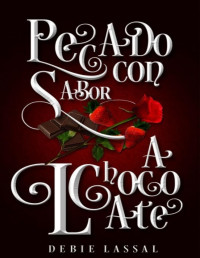 Debie Lassal — Pecado con sabor a chocolate
