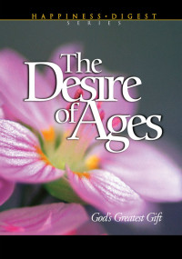 Ellen G. White [White, Ellen G.] — The Desire Of Ages