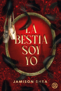 Jamison Shea — La bestia soy yo