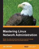 Jay LaCroix — Mastering Linux Network Administration