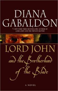 Diana Gabaldon — Lord John and the Brotherhood of the Blade - 02