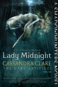 Cassandra Clare — Lady Midnight (The Dark Artifices #1)