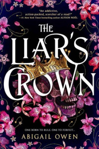 Abigail Owen — The Liar’s Crown (Dominions Book 1)