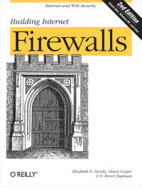 Elizabeth D. Zwicky, Simon Cooper, D. Brent Chapman — Building Internet Firewalls, 2nd ed.