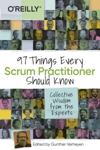 Gunther Verheyen — 97 Things Every Scrum Practitioner Should Know