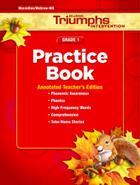 McGraw-Hill [McGraw-Hill] — Reading Triumphs Gr 1 Practice Book Teachers Edition