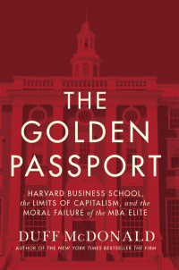 Duff McDonald — The Golden Passport