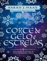 Maas, Sarah J. — Corte de gelo e estrelas