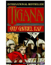  — Tigana