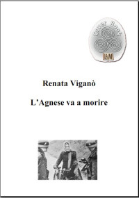 Renata Vigano [Renata Vigano] — L'Agnese va a morire