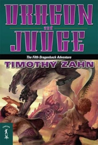 Timothy Zahn — Dragonback: 05 Dragon and Judge