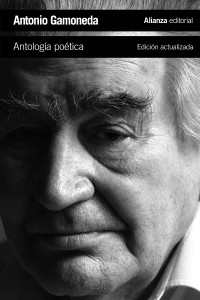 Antonio Gamoneda — Antologí­a poética