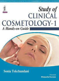 Sonia Tekchandani — Study Of Clinical Cosmetology-1: A Hands-On Guide