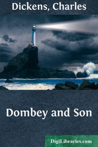 Charles Dickens — Dombey and Son