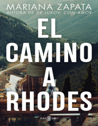 Mariana Zapata — El camino a Rhodes