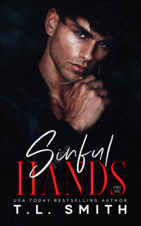 T. L. Smith — Sinful Hands