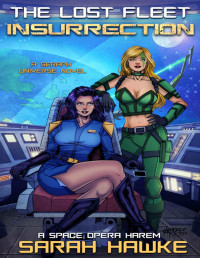 Sarah Hawke — Insurrection: A Space Opera Harem Adventure (The Lost Fleet Book 2)