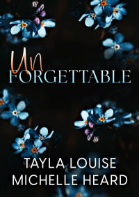 Michelle Heard & Tayla Louise — Unforgettable