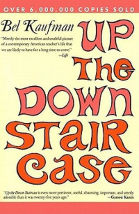 Bel  Kaufman — Up The Down Staircase