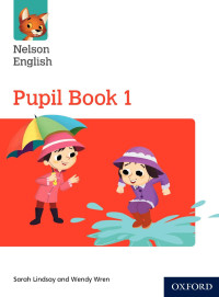 Oxford [Oxford] — Nelson English Pupil Book 1