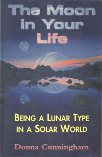 Donna Cunningham — The Moon in Your Life