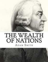 Adam Smith — The Wealth of Nations