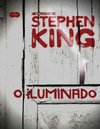 Stephen King — O Iluminado