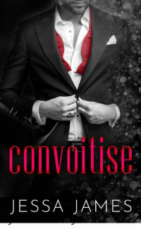 Jessa James [James, Jessa] — Convoitise