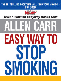 Carr, Allen — Allen Carr's Easy Way to Stop Smoking