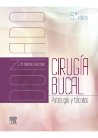 José María Martínez González [Martínez González, José María] — Donado. Cirugía bucal (Spanish Edition)