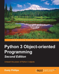 Dusty Phillips — Python 3 Object-oriented Programming · 2nd Edition