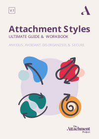 The Attachment Project — Attachment Styles Ultimate Guide & Workbook