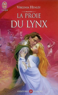 Virginia Henley [Henley, Virginia] — la proie du lynx